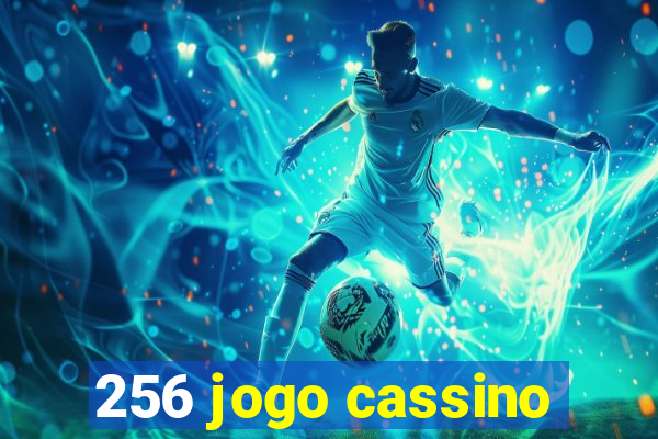 256 jogo cassino
